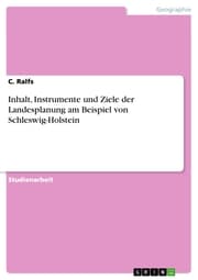 Cover von Inhalt, Instrumente und Ziele der Landesplanung am Beispiel von Schleswig-Holstein