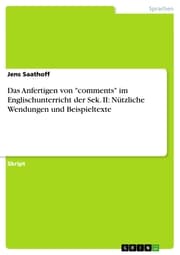 Cover von Das Anfertigen von 'comments' im Englischunterricht der Sek. II: Nützliche Wendungen und Beispieltexte