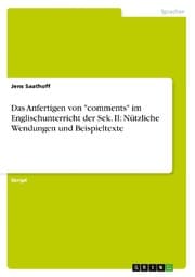 Cover von Das Anfertigen von 'comments' im Englischunterricht der Sek.II: Nützliche Wendungen und Beispieltexte