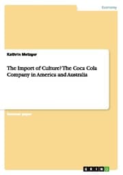 Cover von The Import of Culture? The Coca Cola Company in America and Australia