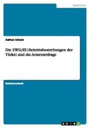 Cover von Die EWG/EU-Beitrittsbestrebungen der Türkei und die Armenierfrage