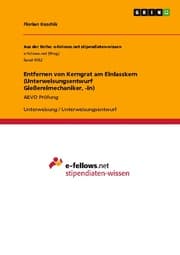Cover von Entfernen von Kerngrat am Einlasskern (Unterweisungsentwurf Gießereimechaniker,-in)