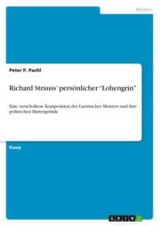 Cover von Richard Strauss persönlicher Lohengrin