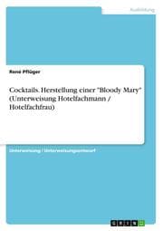 Cover von Cocktails.Herstellung einer 'Bloody Mary' (Unterweisung Hotelfachmann / Hotelfachfrau)