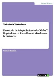 Cover von Detección de Subpoblaciones de Células T Reguladoras en Ratas Desnutridas durante la Lactancia