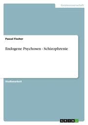 Cover von Endogene Psychosen - Schizophrenie