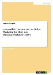 Cover von Ausgewählte Instrumente des Online Marketing für Klein- und Mittelunternehmen (KMU)