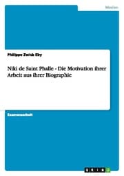 Cover von Niki de Saint Phalle - Die Motivation ihrer Arbeit aus ihrer Biographie