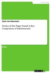 Cover von Ferries of the Puget Sound.A Key Component of Infrastructure