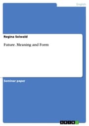 Cover von Future. Meaning and Form