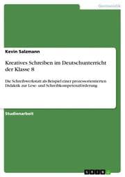 Cover von Kreatives Schreiben im Deutschunterricht der Klasse 8