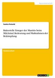 Cover von Bakterielle Erreger der Mastitis beim Milchrind.Bedeutung und Maßnahmen der Bekämpfung