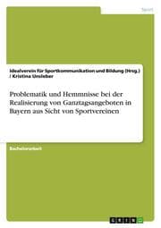 Cover von Problematik und Hemmnisse bei der Realisierung von Ganztagsangeboten in Bayern aus Sicht von Sportvereinen