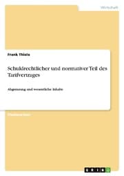 Cover von Schuldrechtlicher und normativer Teil des Tarifvertrages