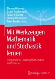 Cover von Mit Werkzeugen Mathematik und Stochastik lernen - Using Tools for Learning Mathematics and Statistics