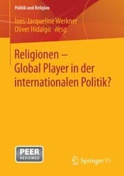 Cover von Religionen - Global Player in der internationalen Politik?