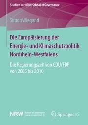 Cover von Die Europäisierung der Energie- und Klimaschutzpolitik Nordrhein-Westfalens