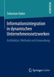 Cover von Informationsintegration in dynamischen Unternehmensnetzwerken