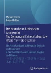 Cover von Das deutsche und chinesische Arbeitsrecht The German and Chinese Labour Law ¿¿¿¿¿¿¿¿