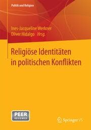 Cover von Religiöse Identitäten in politischen Konflikten