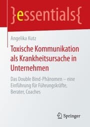 Cover von Toxische Kommunikation als Krankheitsursache in Unternehmen