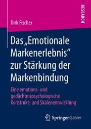 Cover von Das 'Emotionale Markenerlebnis' zur Stärkung der Markenbindung