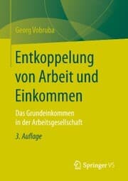 Cover von Entkoppelung von Arbeit und Einkommen