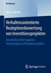 Cover von Verhaltensorientierte Realoptionsbewertung von Investitionsprojekten