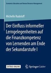 Cover von Der Einfluss informeller Lerngelegenheiten auf die Finanzkompetenz von Lernenden am Ende der Sekundarstufe I