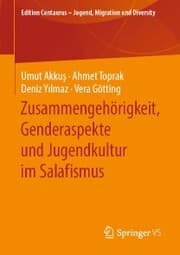 Cover von Zusammengehörigkeit, Genderaspekte und Jugendkultur im Salafismus