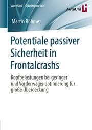 Cover von Potentiale passiver Sicherheit in Frontalcrashs