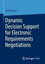 Cover von Dynamic Decision Support for Electronic Requirements Negotiations