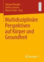 Cover von Multidisziplinäre Perspektiven auf Körper und Gesundheit