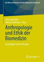 Cover von Anthropologie und Ethik der Biomedizin