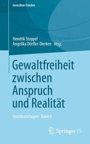 Cover von Gewaltfreiheit zwischen Anspruch und Realität
