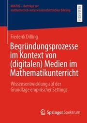 Cover von Begründungsprozesse im Kontext von (digitalen) Medien im Mathematikunterricht