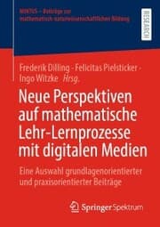 Cover von Neue Perspektiven auf mathematische Lehr-Lernprozesse mit digitalen Medien