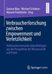 Cover von Verbraucherforschung zwischen Empowerment und Verletzlichkeit