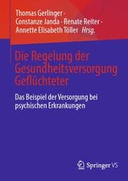 Cover von Die Regelung der Gesundheitsversorgung Geflüchteter