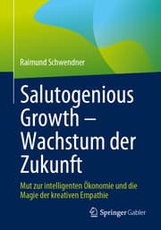 Cover von Salutogenious Growth - Wachstum der Zukunft
