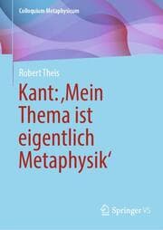 Cover von Kant: Mein Thema ist eigentlich Metaphysik