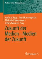 Cover von Zukunft der Medien - Medien der Zukunft