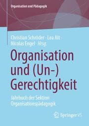 Cover von Organisation und (Un-)Gerechtigkeit