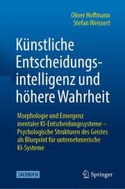 Cover von Künstliche Entscheidungsintelligenz und höhere Wahrheit