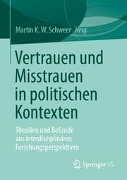 Cover von Vertrauen und Misstrauen in politischen Kontexten
