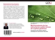 Cover von Morfoanatomía de las estructuras subterráneas de cuphea glutinosa
