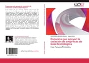 Cover von Espacios que apoyan la creación de empresas de base tecnológica