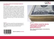 Cover von 'Los mitos unarios de la ideología neoliberal globalizadora'