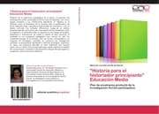 Cover von 'Historia para el historiador principiante' Educación Media