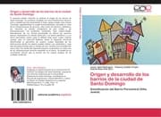 Cover von Origen y desarrollo de los barrios de la ciudad de Santo Domingo